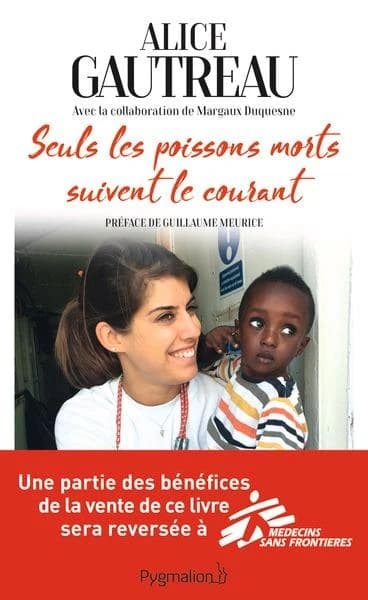 Seuls les poissons morts suivent le courant