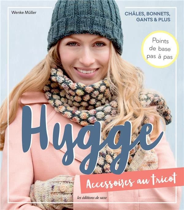 Hygge : accessoires au tricot : châles, bonnets, gants & plus