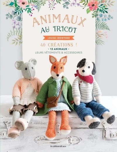 Animaux au tricot ; 40 créations