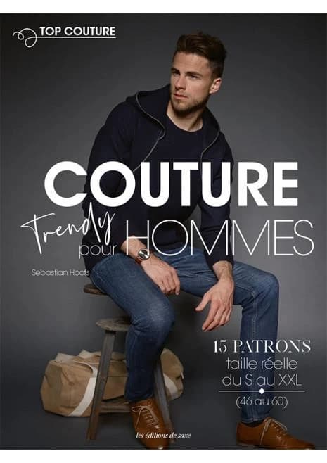 Couture trendy pour hommes : 15 patrons taille réelle du S au XXL