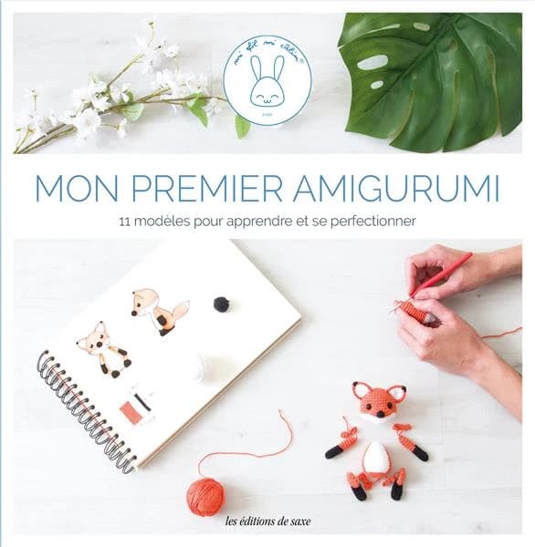 Mon premier amigurumi : 11 modèles pour apprendre et se perfectionner
