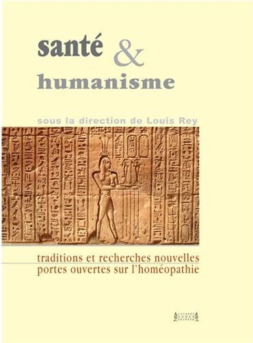 Santé et humanisme : traditions et recherches nouvelles, portes ouvertes sur l'homéopathie : séminaire tenu à Rome, 20-21 octobre 2009