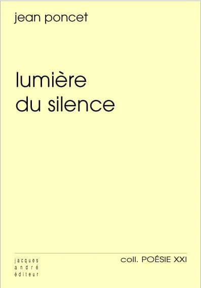 Lumière du silence ; précédé de Des lieux et des hommes
