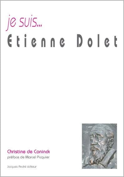 Je suis Étienne Dolet