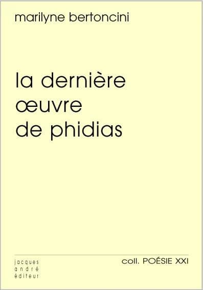 La dernière oeuvre de Phidias ; suivi de L'invention de l'absence
