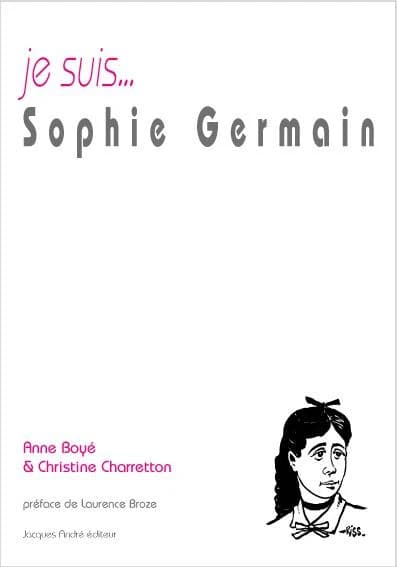 Je suis Sophie Germain