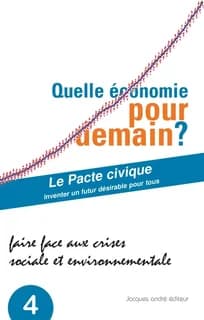 Quelle économie pour demain ? : faire face aux crises sociale et environnementale