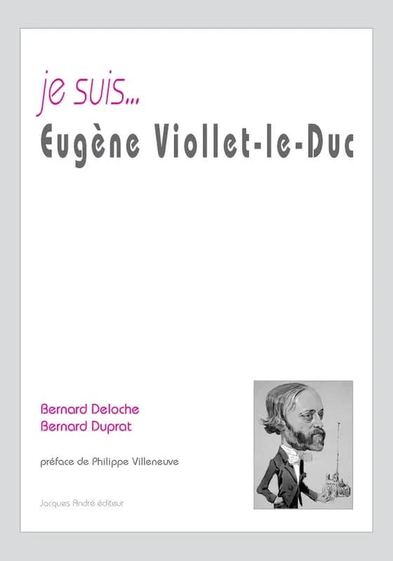 Je suis Eugène Viollet-le-Duc
