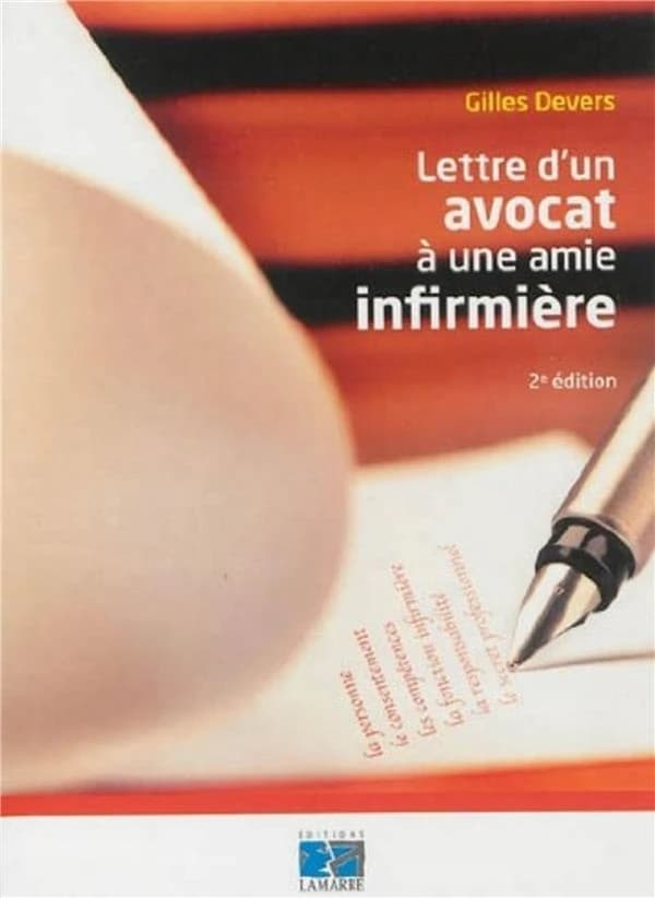 Lettre d'un avocat à une amie infirmière (2e éd.) Gilles Devers