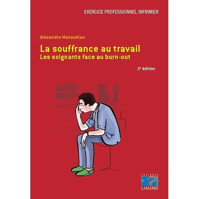 La souffrance au travail  - Les soignants face au burn-out