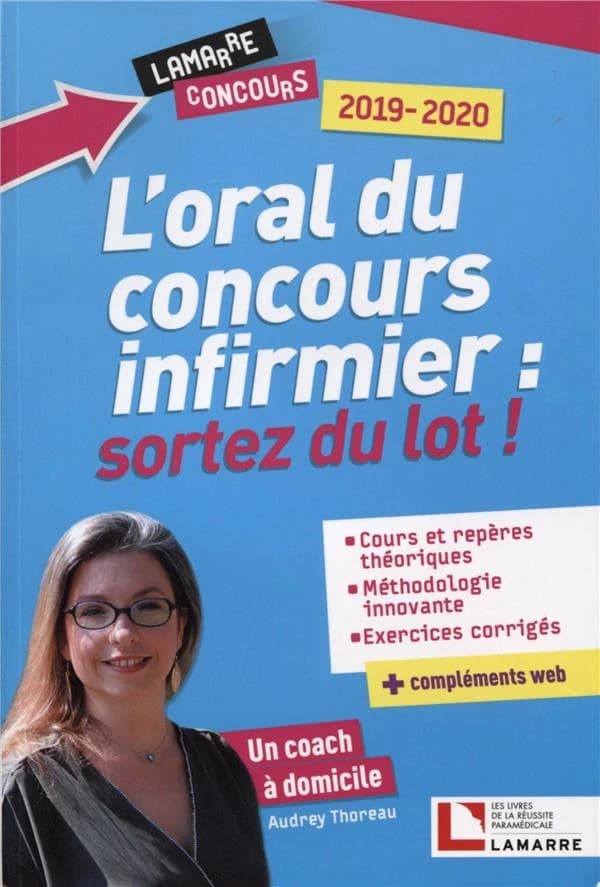 L'oral du concours infirmier : sortez du lot ! ([Éd.] 2019-2020) Audrey Thoreau,...