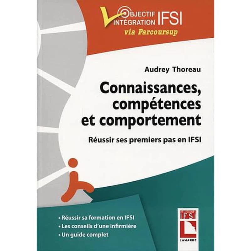 Connaissances, compétences, comportement : réussir mes premiers pas en IFSI