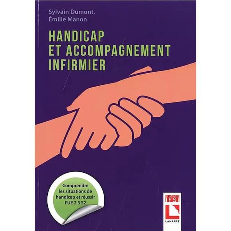 Handicap et accompagnement infirmier : comprendre les situations de handicap et réussir l'UE 2.3 S2