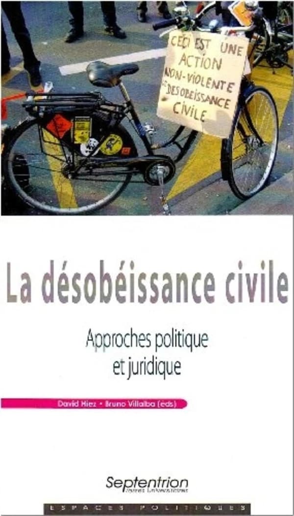 La désobéissance civile : approches politique et juridique
