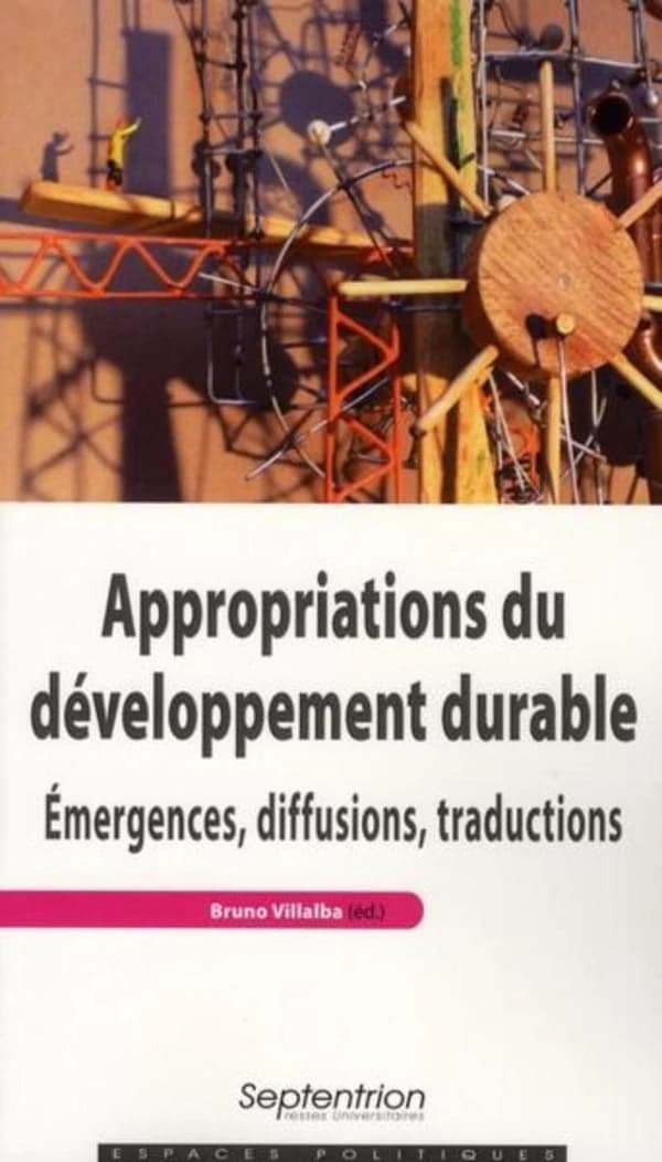 Appropriations du développement durable : émergences, diffusions, traductions