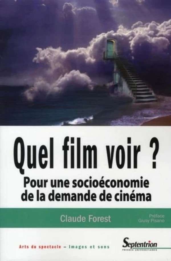 Quel film voir ? : pour une socioéconomie de la demande