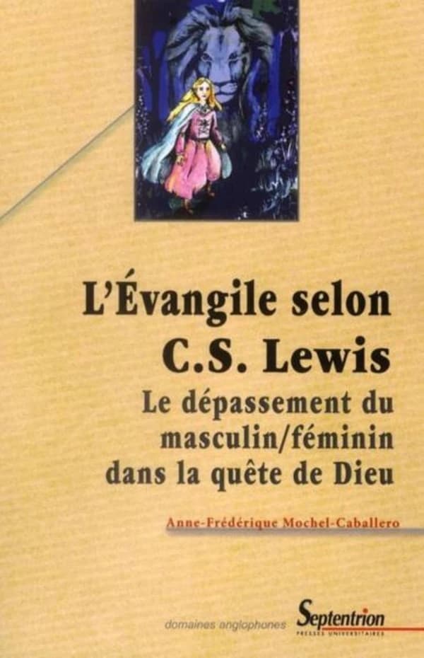 L'Évangile selon C. S. Lewis : le dépassement du masculin-féminin dans la quête de Dieu