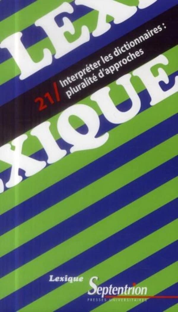 Interpréter les dictionnaires : pluralité d approches