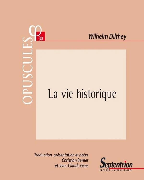 La vie historique : manuscrits relatifs à une suite de L'édification du monde historique dans les sciences de l'esprit