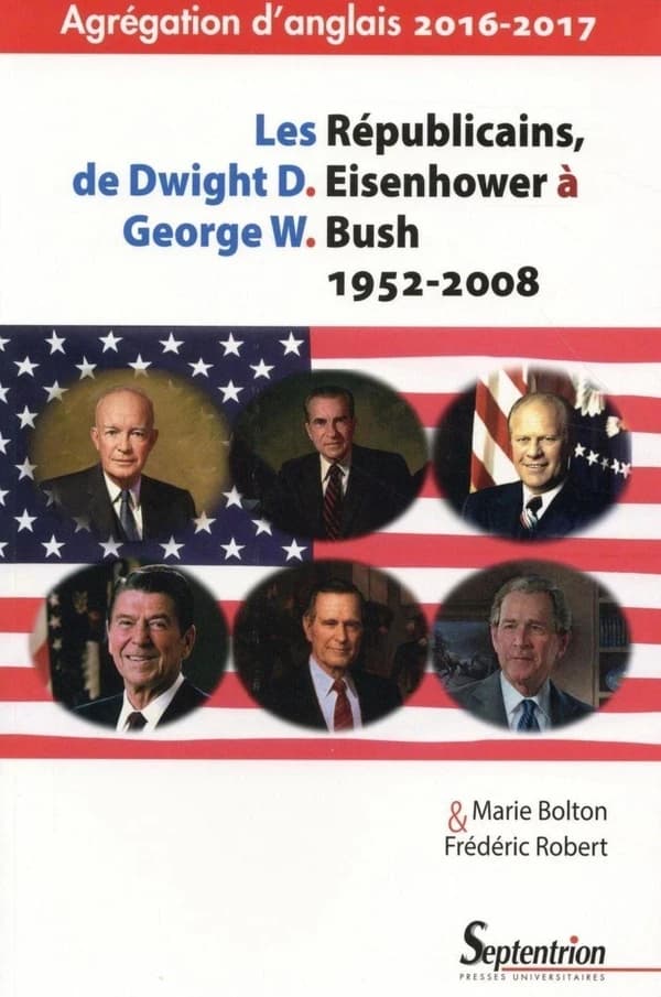 Les Républicains de Dwight D. Eisenhower à George W. Bush : 1952-2008