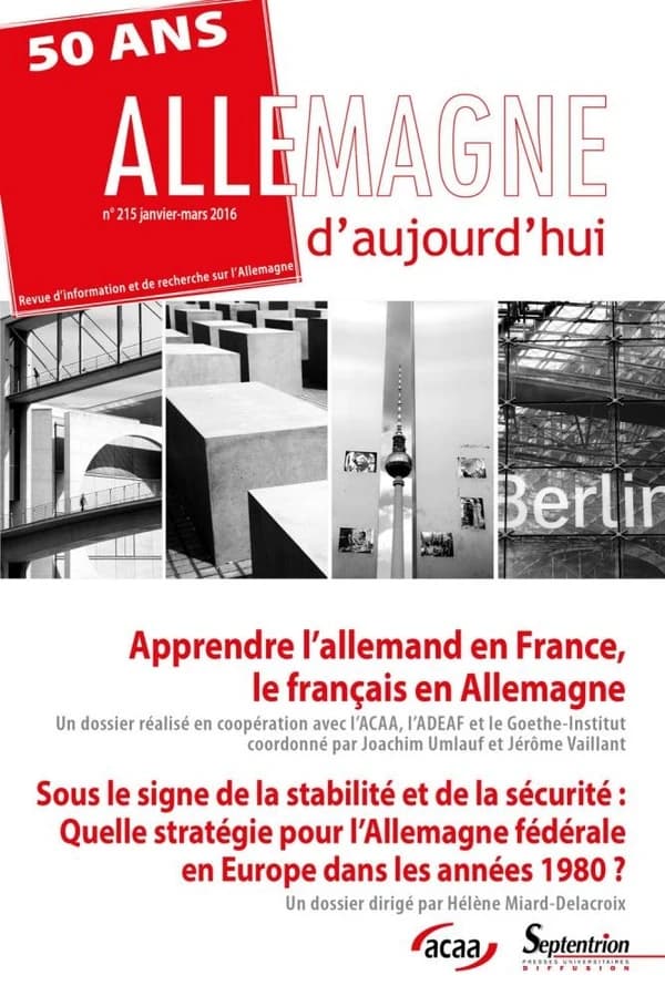 Allemagne d'aujourd'hui n.215 : apprendre l'allemand en France, le français en Allemagne