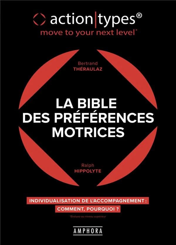 La bible des préférences motrices : individualisation de l'accompagnement : comment ? pourquoi