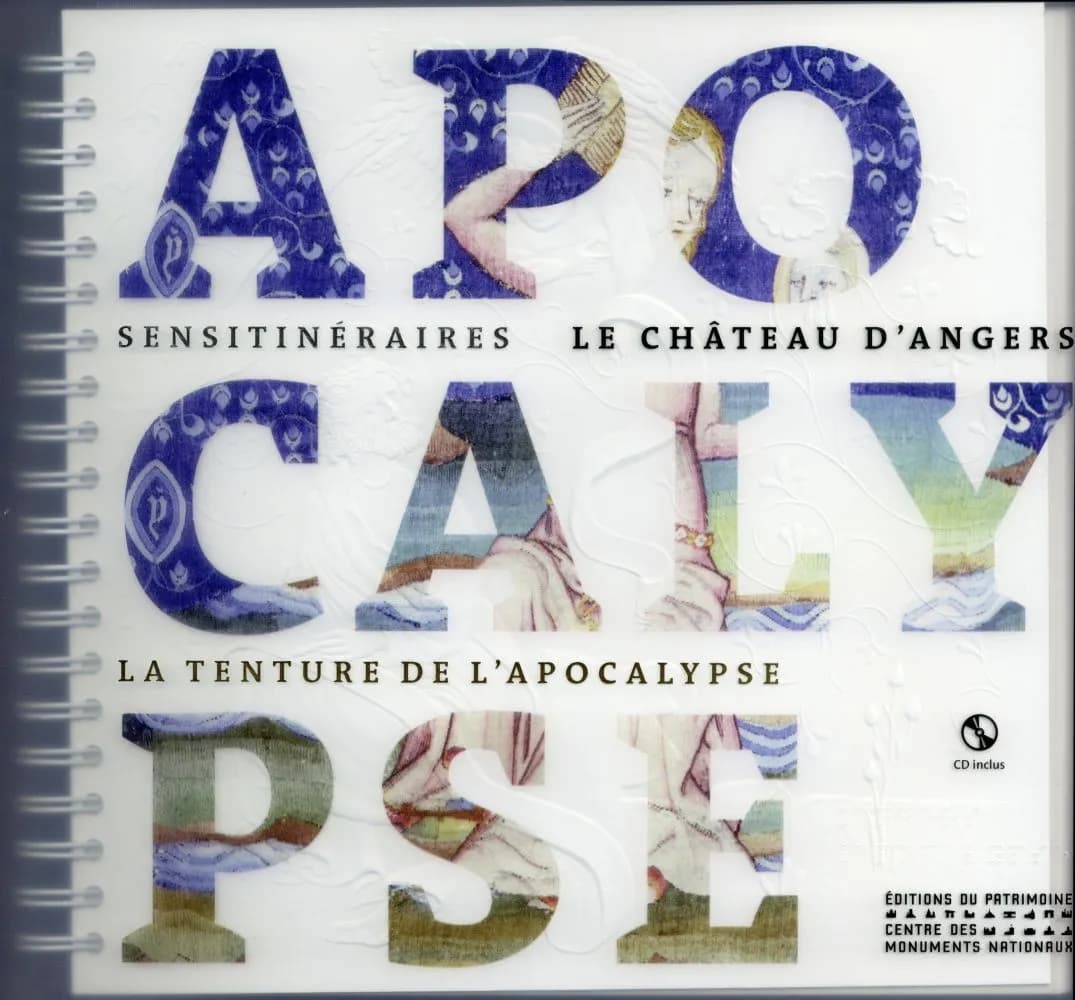 Le château d'Angers : la tenture de l'Apocalypse
