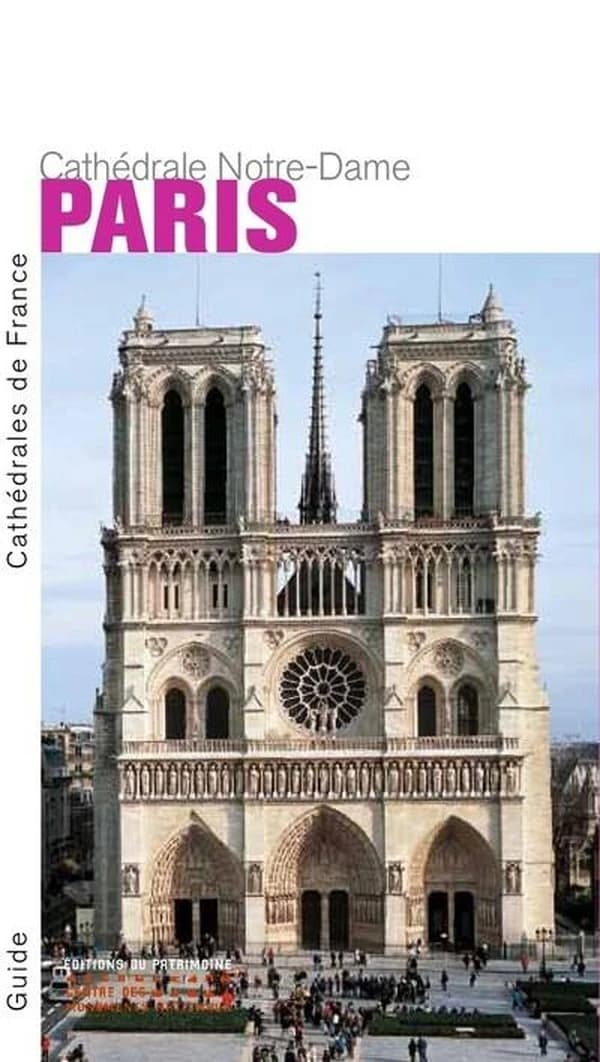 Paris : la cathédrale Notre-Dame
