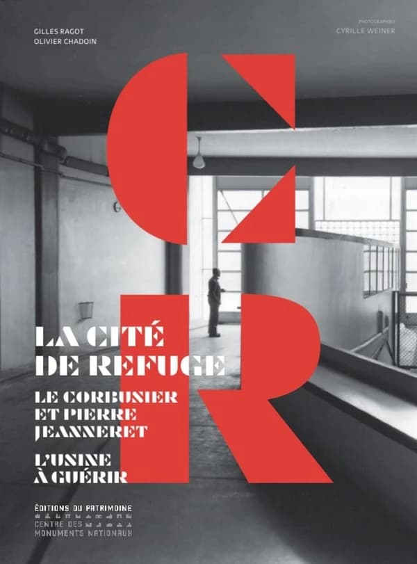 La Cité de Refuge : Le Corbusier et Pierre Jeanneret : l'usine à guérir