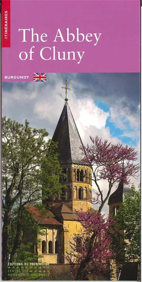 The abbey of Cluny : [Burgundy] (New ed.) Anne Baud,... Christian Sapin,...