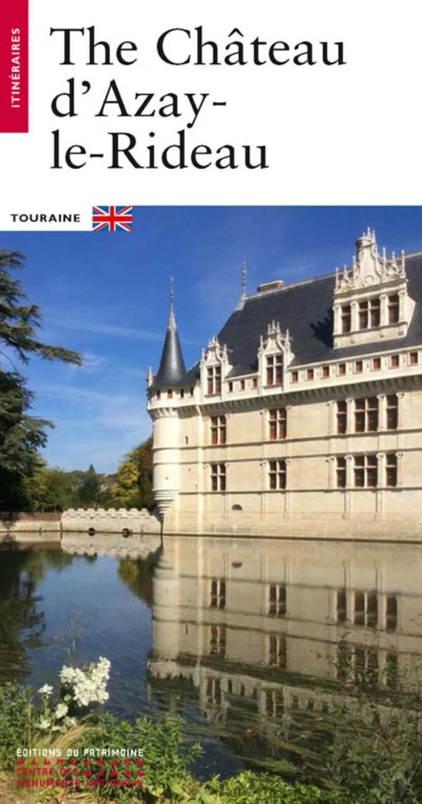 The château d'Azay-le-Rideau : Touraine