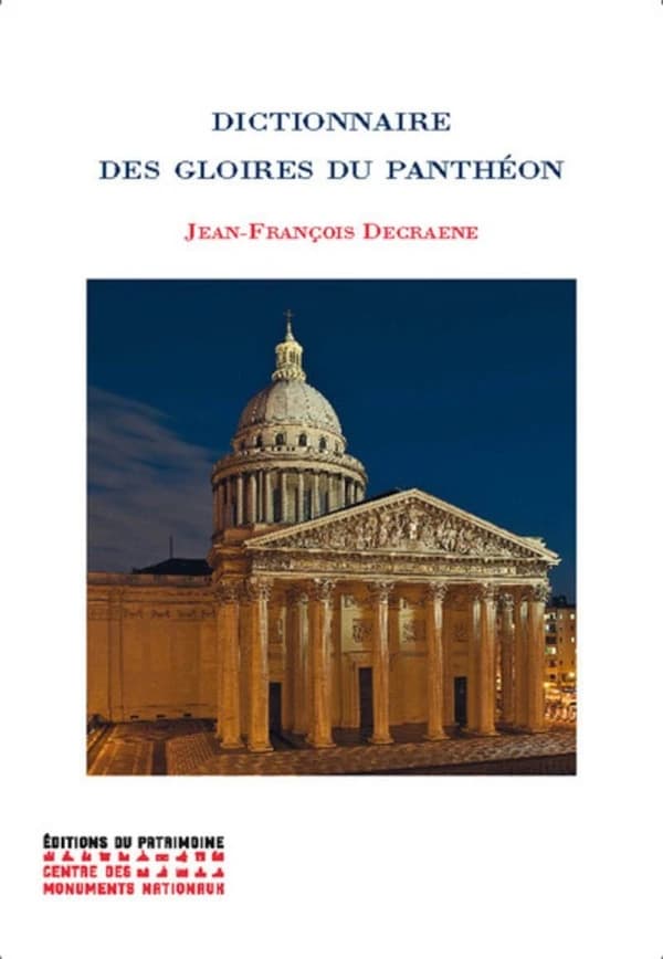 Dictionnaire des gloires du Panthéon (Nouvelle éd.) Jean-François Decraene