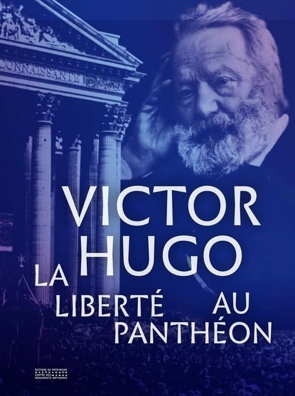 Victor Hugo La liberté au Panthéon