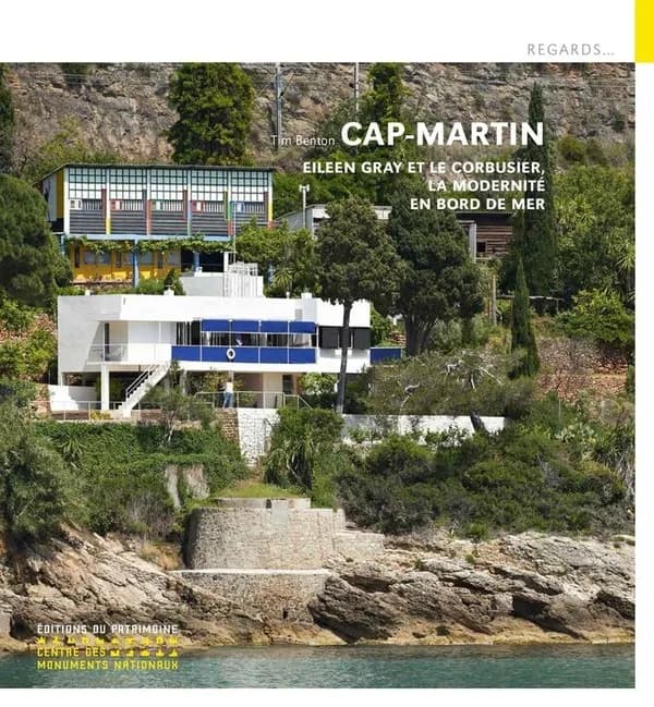 Cap moderne : Eileen Gray et Le Corbusier, la modernité en bord de mer (Nouvelle éd.) Tim Benton
