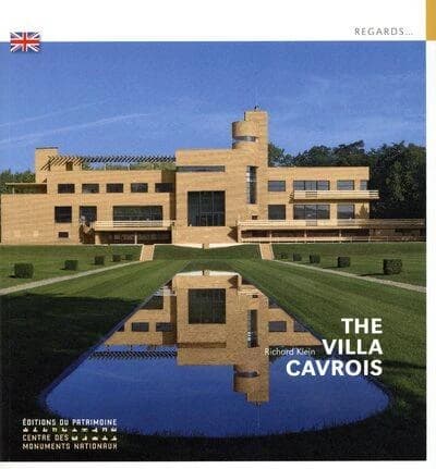The villa Cavrois (Revised ed.) Richard Klein