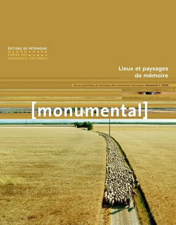 Monumental 2024-1 : Lieux et paysages de mémoire