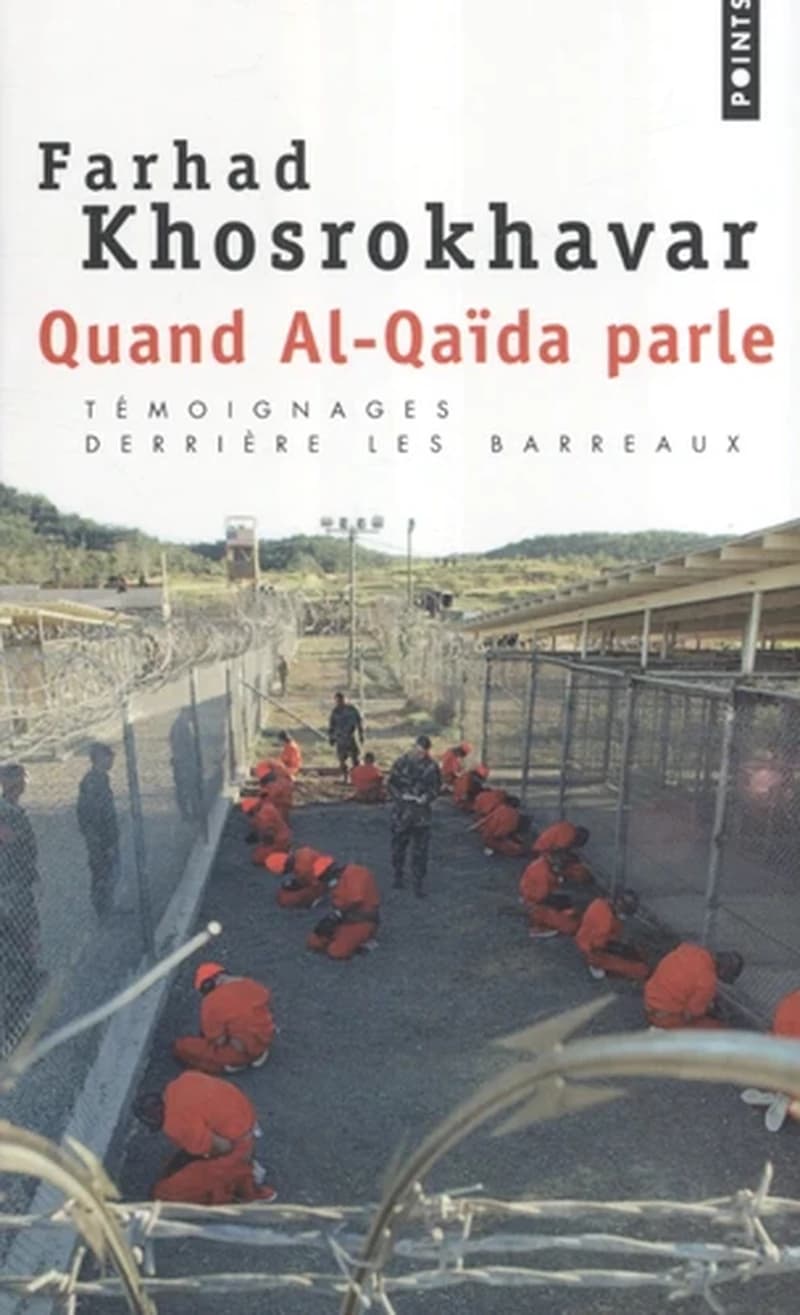 Quand Al-Qaïda parle : témoignages derrière les barreaux