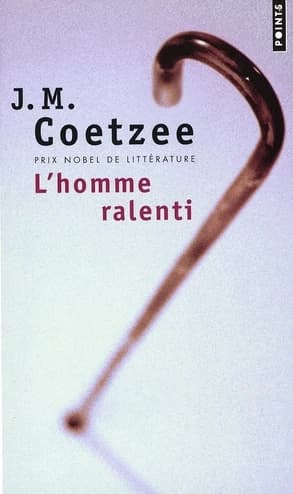 L'homme ralenti : roman
