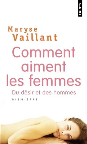 Comment aiment les femmes : du désir et des hommes