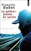 La galère ; jeunes en survie
