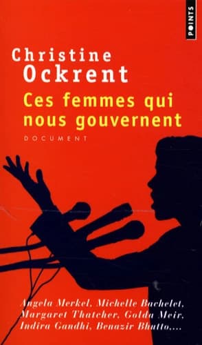 Ces femmes qui nous gouvernent : document ([Nouvelle éd.]) Christine Ockrent