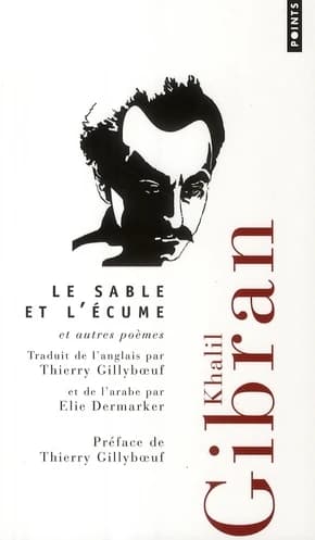 Le sable et l'écume et autres poèmes