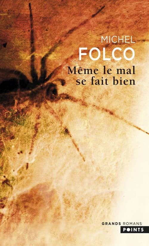 Même le mal se fait bien : roman