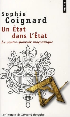 Un État dans l'État : le contre-pouvoir maçonnique