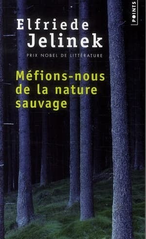 Méfions-nous de la nature sauvage