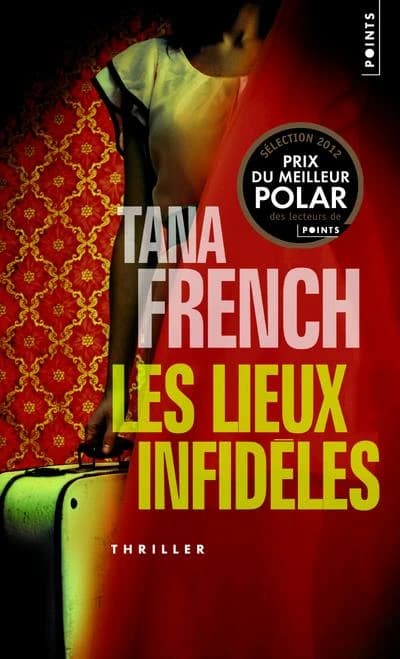 Les lieux infidèles : roman