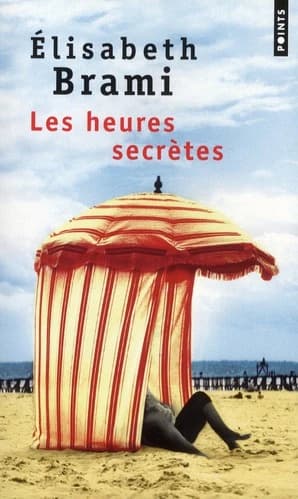 Les heures secrètes : roman