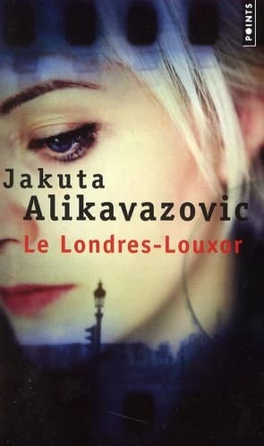 Le Londres-Louxor : roman