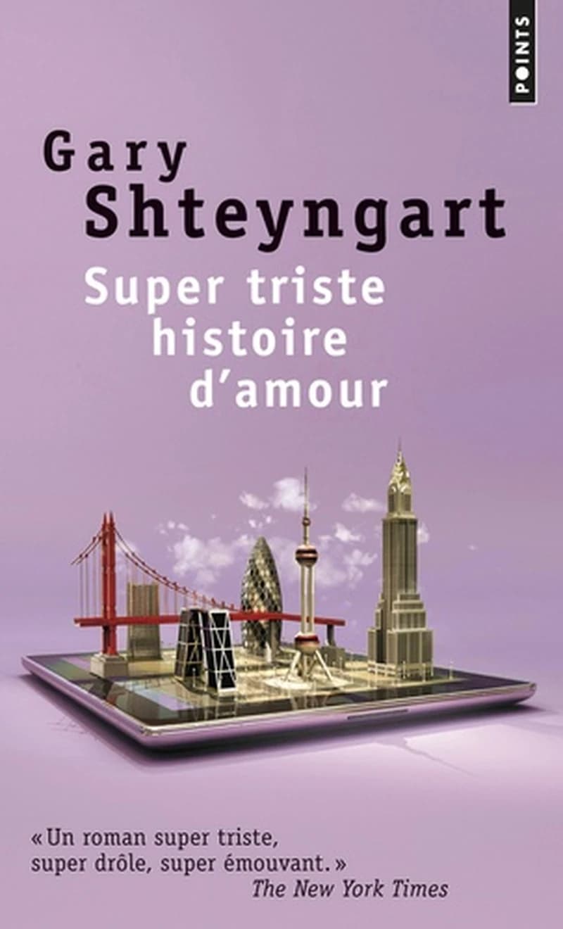 Super triste histoire d'amour : roman
