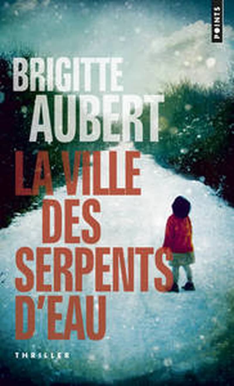 La ville des serpents d'eau : roman